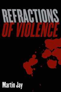 マーティン・ジェー『暴力の屈折』視覚文化と暴力<br>Refractions of Violence
