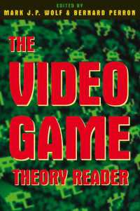 ビデオゲーム理論読本<br>The Video Game Theory Reader