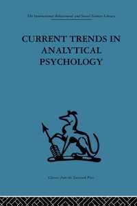 Current Trends in Analytical Psychology : Proceedings of the first international congress for analytical psychology