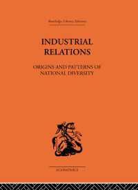 Industrial Relations : Origins and Patterns of National Diversity