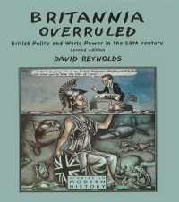 Britannia Overruled : British Policy and World Power in the Twentieth Century（2 NED）