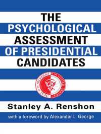 The Psychological Assessment of Presidential Candidates