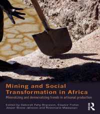 アフリカにおける鉱業と社会変容<br>Mining and Social Transformation in Africa : Mineralizing and Democratizing Trends in Artisanal Production