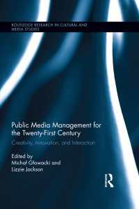 Public Media Management for the Twenty-First Century : Creativity, Innovation, and Interaction