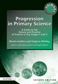 Progression in Primary Science : A Guide to the Nature and Practice of Science in Key Stages 1 and 2（2 NED）