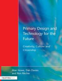 Primary Design and Technology for the Future : Creativity, Culture and Citizenship