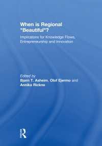 When is Regional “Beautiful”? : Implications for Knowledge Flows, Entrepreneurship and Innovation