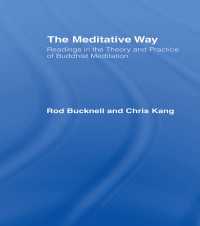 The Meditative Way : Readings in the Theory and Practice of Buddhist Meditation