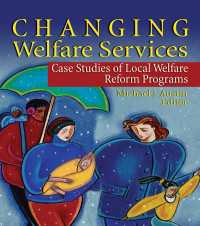 Changing Welfare Services : Case Studies of Local Welfare Reform Programs