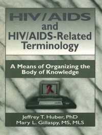 HIV/AIDS and HIV/AIDS-Related Terminology : A Means of Organizing the Body of Knowledge