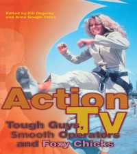 アクション・テレビ・シリーズの歴史<br>Action TV: Tough-Guys, Smooth Operators and Foxy Chicks
