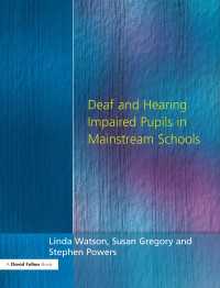 Deaf and Hearing Impaired Pupils in Mainstream Schools