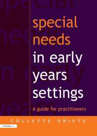 Special Needs in Early Years Settings : A Guide for Practitioners