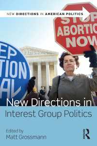 アメリカの利益団体と政治：新たな方向性<br>New Directions in Interest Group Politics