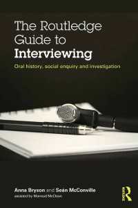 インタビュー調査法ガイド<br>The Routledge Guide to Interviewing : Oral History, Social Enquiry and Investigation