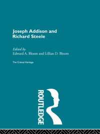 Joseph Addison and Richard Steele : The Critical Heritage