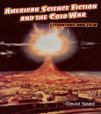 American Science Fiction and the Cold War : Literature and Film