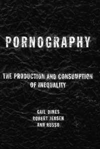 Pornography : The Production and Consumption of Inequality