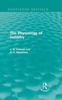 Ｊ．Ａ．ホブソン＆Ａ．Ｆ．ママリー『産業の生理学』（復刊）<br>The Physiology of Industry (Routledge Revivals)
