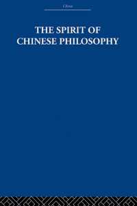 The Spirit of Chinese Philosophy