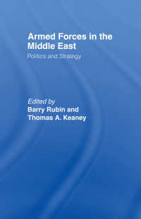 Armed Forces in the Middle East : Politics and Strategy