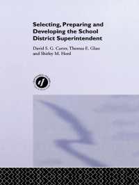 Selecting, Preparing And Developing The School District Superintendent