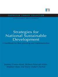 Strategies for National Sustainable Development : A handbook for their planning and implementation