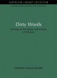 Dirty Words : Writings on the History and Culture of Pollution
