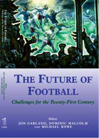 サッカーの未来<br>The Future of Football : Challenges for the Twenty-first Century