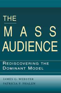 The Mass Audience : Rediscovering the Dominant Model