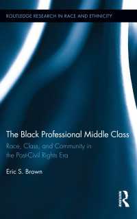 The Black Professional Middle Class : Race, Class, and Community in the Post-Civil Rights Era