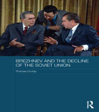 ブレジネフとソ連の衰退<br>Brezhnev and the Decline of the Soviet Union
