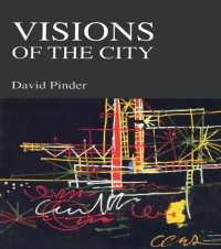 都市のヴィジョン：２０世紀都市におけるユートピア主義、権力と政治<br>Visions of the City : Utopianism, Power and Politics in Twentieth Century Urbanism