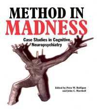 Method In Madness : Case Studies In Cognitive Neuropsychiatry