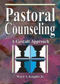 Pastoral Counseling : A Gestalt Approach