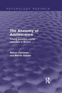 The Anatomy of Adolescence : Young People's Social Attitudes in Britain