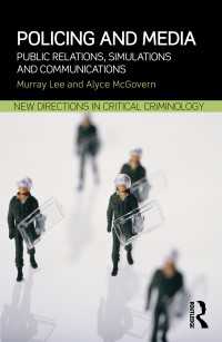 警察活動とメディア<br>Policing and Media : Public Relations, Simulations and Communications