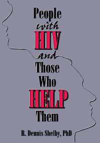 People With HIV and Those Who Help Them : Challenges, Integration, Intervention