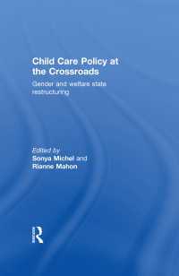 児童ケアと福祉国家の再構築<br>Child Care Policy at the Crossroads : Gender and Welfare State Restructuring