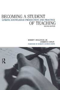 教育実習入門（第２版）<br>Becoming a Student of Teaching : Linking Knowledge Production and Practice（2 NED）