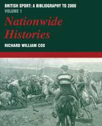 英国スポーツ関連書誌・第1巻：全国史<br>British Sport: a Bibliography to 2000 : Volume 1: Nationwide Histories