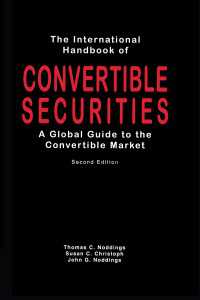転換証券国際ハンドブック（第２版）<br>International Handbook of Convertible Securities（2 NED）