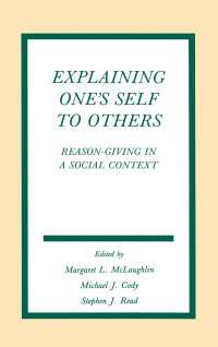 Explaining One's Self To Others : Reason-giving in A Social Context