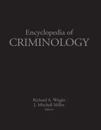 犯罪学百科事典（全３巻）<br>Encyclopedia of Criminology