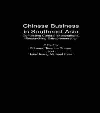 東南アジアの華僑ビジネス<br>Chinese Business in Southeast Asia : Contesting Cultural Explanations, Researching Entrepreneurship
