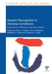 Speech Recognition in Adverse Conditions : Explorations in Behaviour and Neuroscience