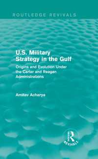U.S. Military Strategy in the Gulf (Routledge Revivals) : Origins and Evolution Under the Carter and Reagan Administrations