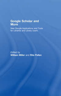 図書館における Google Scholar その他の検索サービスの活用<br>Google Scholar and More : New Google Applications and Tools for Libraries and Library Users
