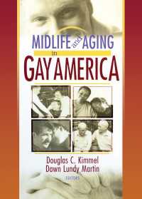 Midlife and Aging in Gay America : Proceedings of the SAGE Conference 2000