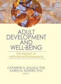 Adult Development and Well-Being : The Impact of Institutional Environments